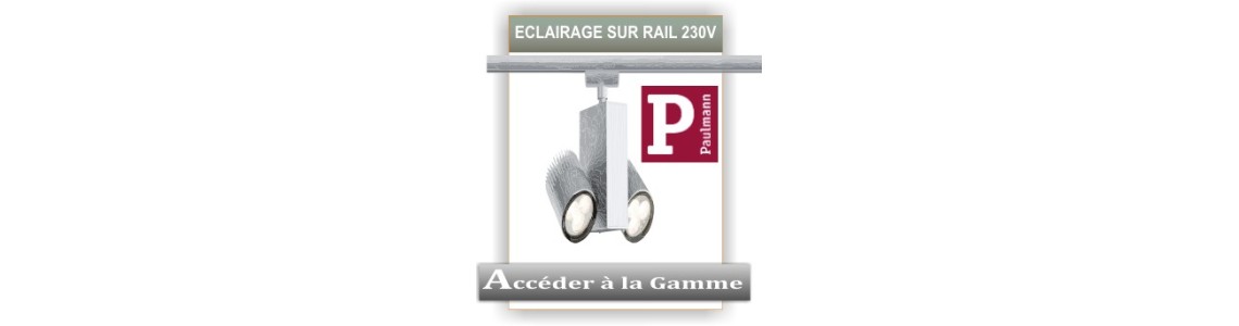 eclairage sur Rail Paulmann 230V